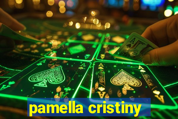 pamella cristiny